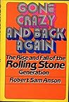 Gone Crazy and Back Again by Robert Sam Anson Gone Crazy and Back Again by Robert Sam Anson