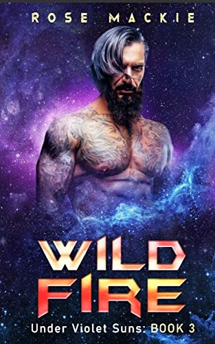 Wild Fire (Under Violet Suns #3)