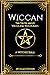 Wiccan: The Truth about Wic...