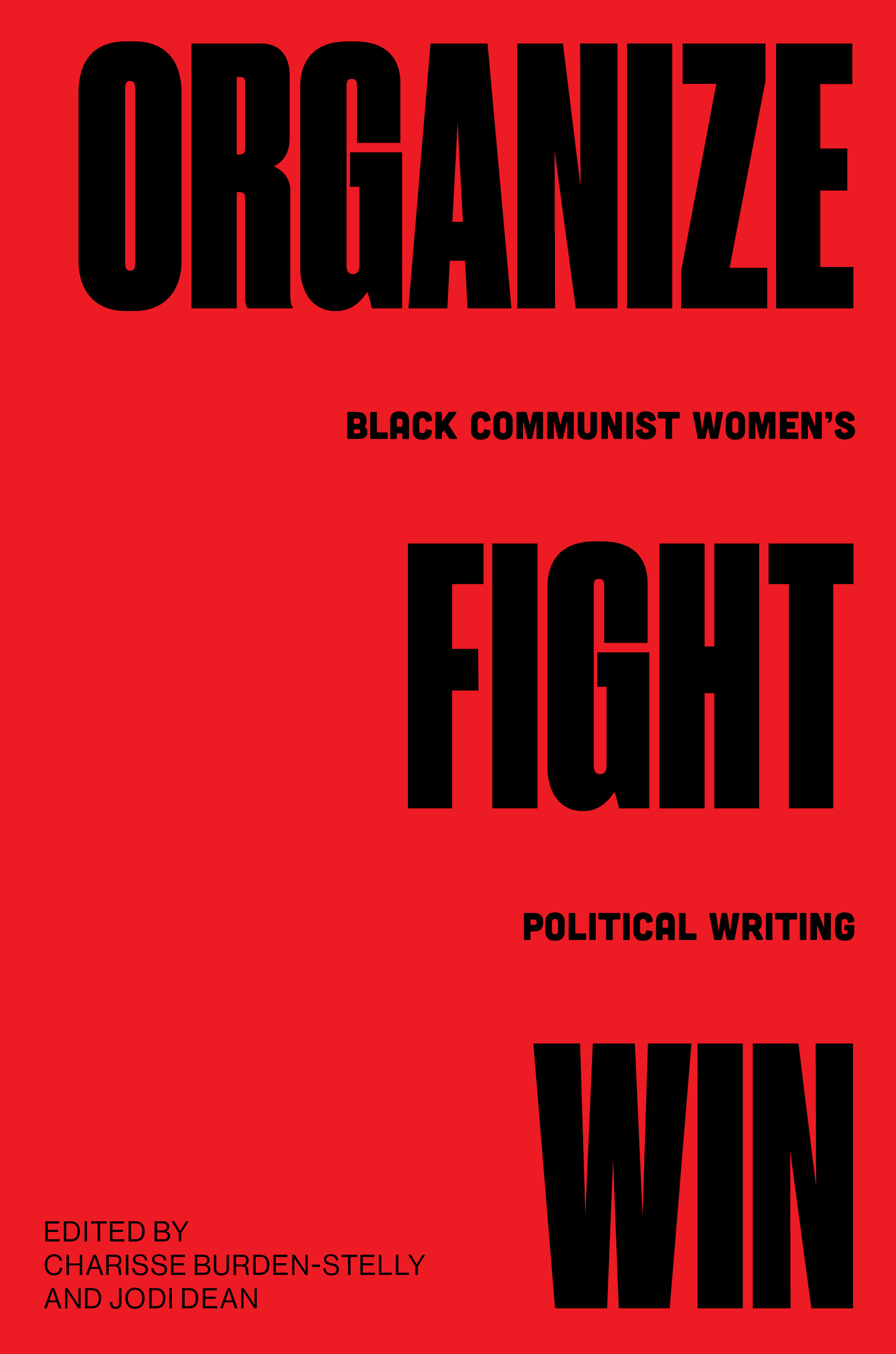 Organize, Fight, Win: Black Communist Women's Political Writing (Paperback)