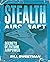 Stealth Aircraft: Secrets of Future Airpower