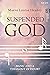 Suspended God: Music and a Theology of Doubt
