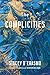The Complicities by Stacey D'Erasmo