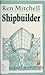 The Shipbuilder