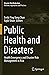 Public Health and Disasters...