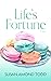 Life's Fortune by Susan Amond Todd