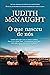 O Que Nasceu de Nós by Judith McNaught