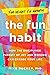 The Fun Habit by Mike   Rucker