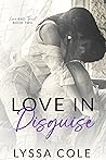 Love in Disguise (Love & Trust, #2)