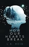 How Our Hearts Br...