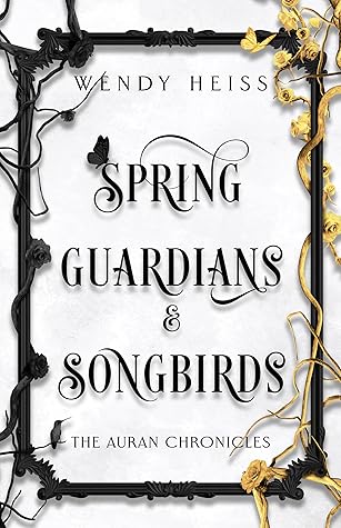 Spring Guardians & Songbirds (The Auran Chronicles #2)