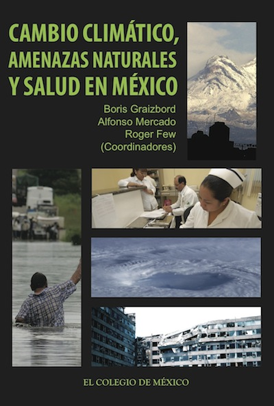 Cambio climático, amenazas naturales y salud en México