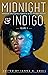 midnight & indigo: Nineteen...
