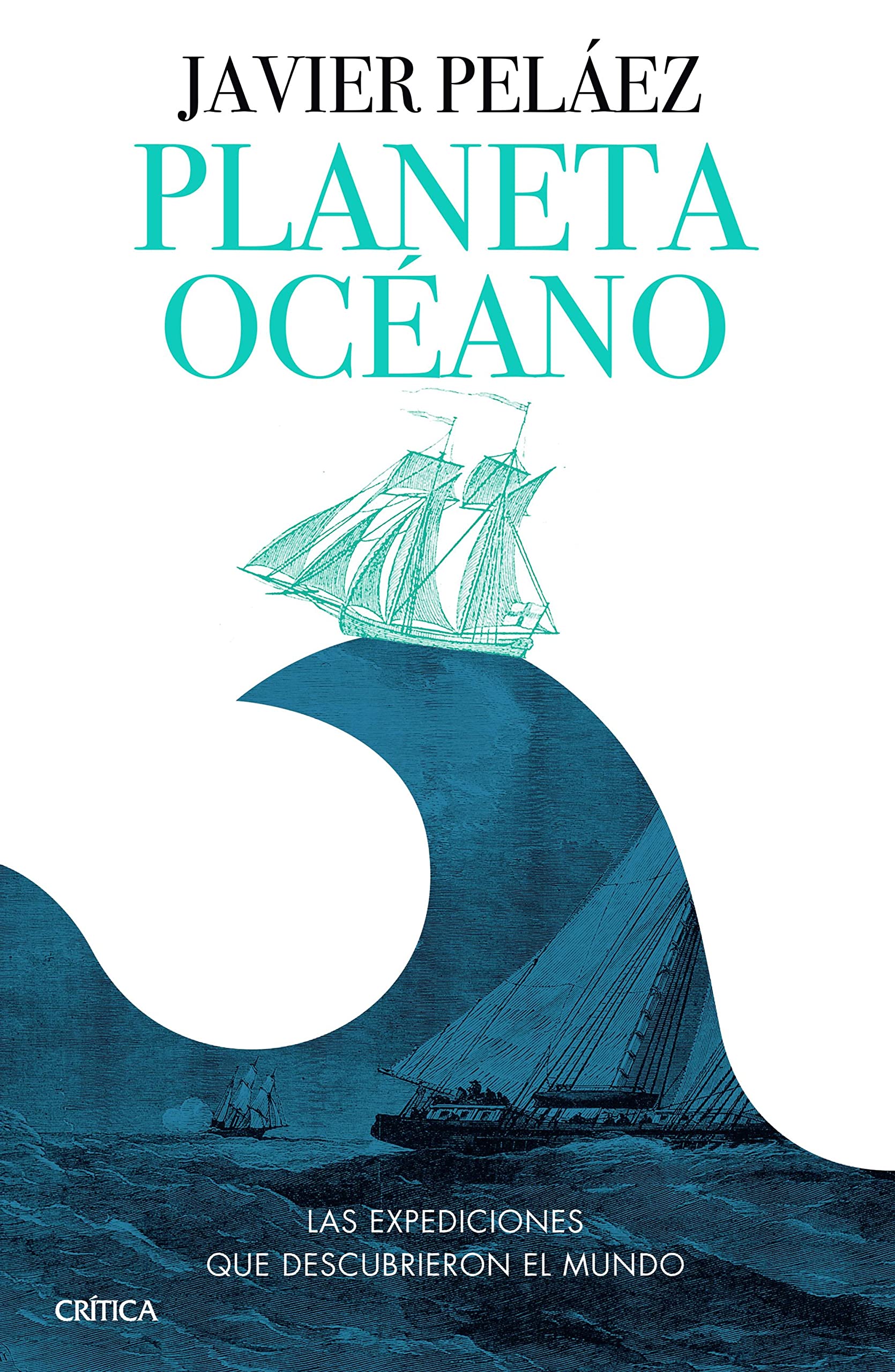 Planeta Océano: Las expediciones que descubrieron el mundo (Kindle Edition)
