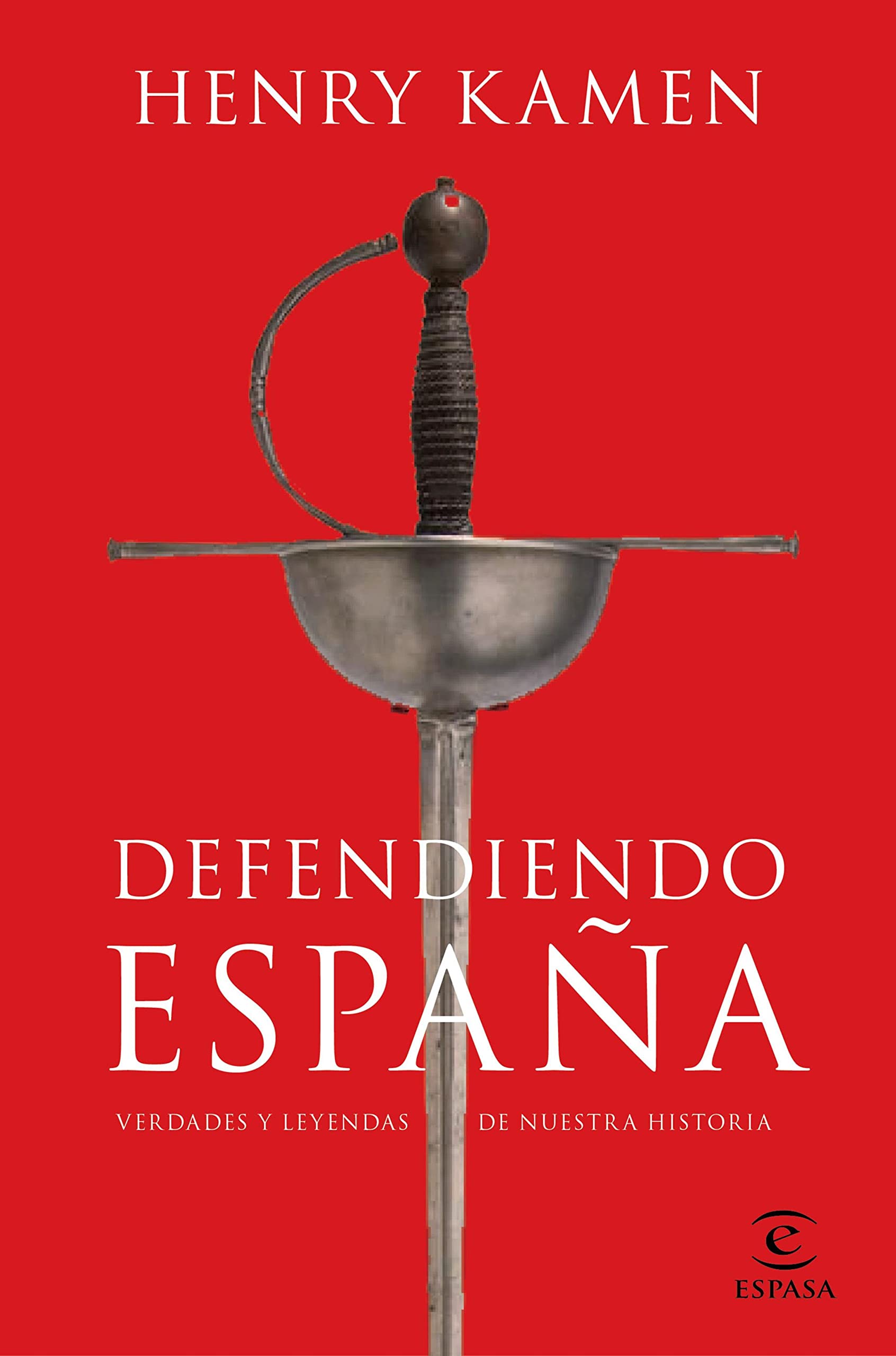 Portada de Defendiendo España, de Henry Kamen