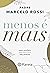 Menos é Mais by Marcelo Rossi