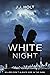 White Night by J.J. Holt