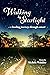 Walking by Starlight: A Hea...