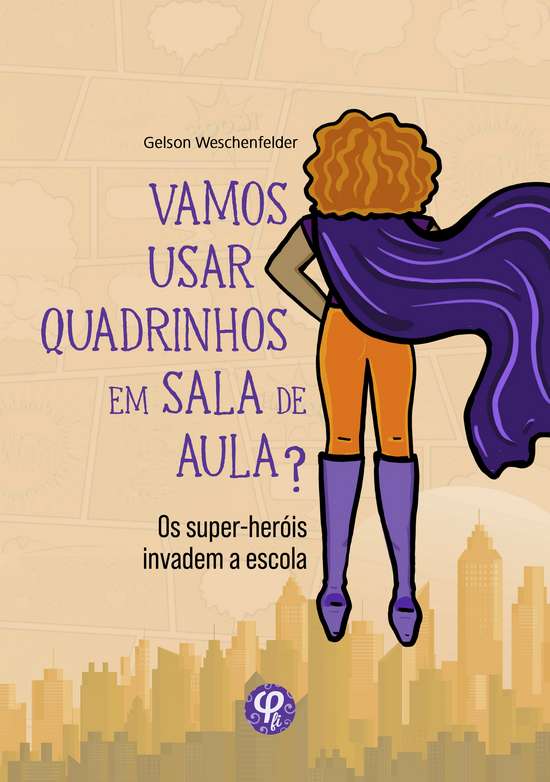 Vamos Usar Quadrinhos em Sala de Aula?