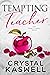 Tempting Teacher (The Pierce Family Book 4) by Crystal Kaswell