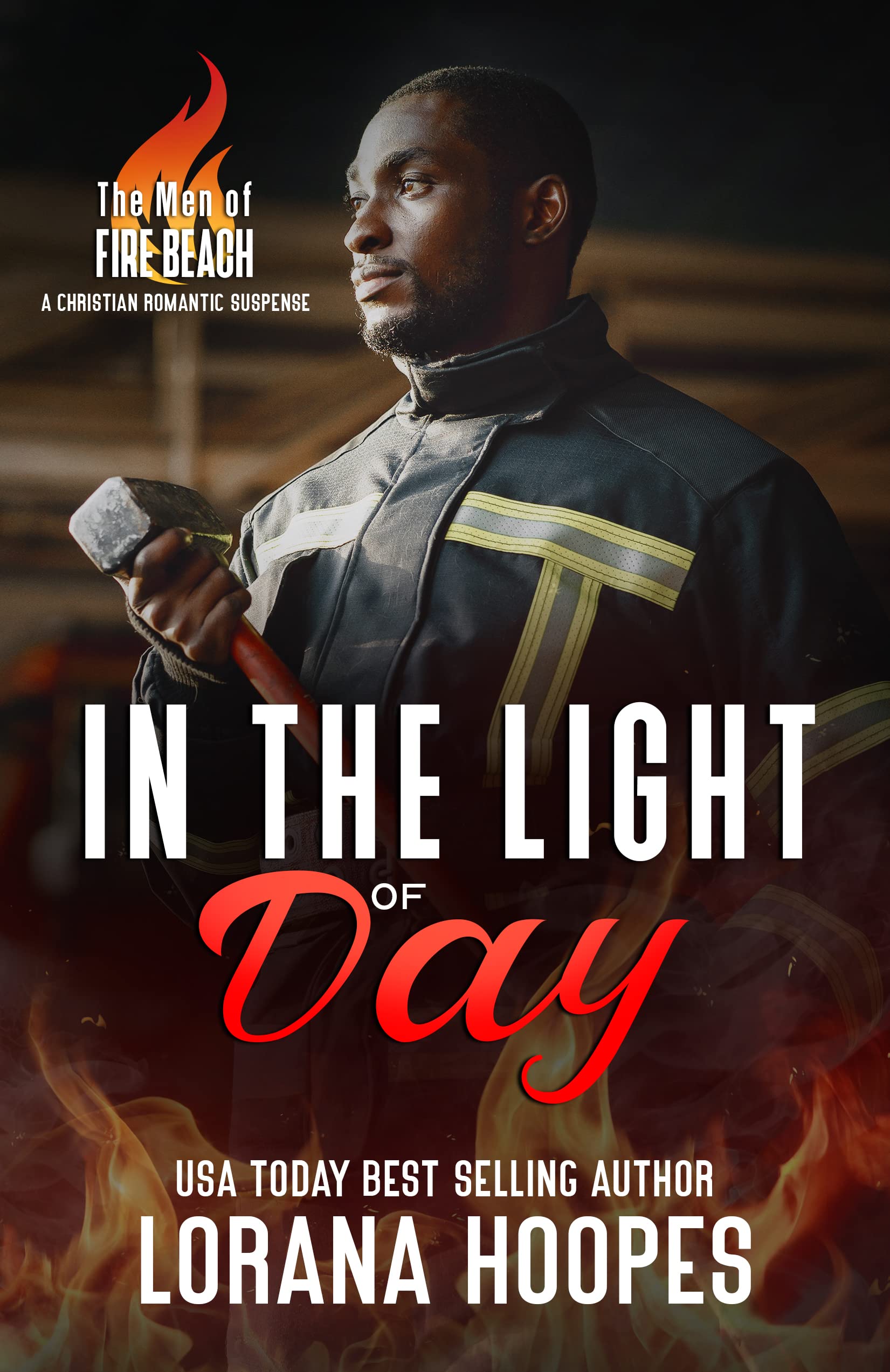 In the Light of Day (The Men of Fire Beach Book 7)