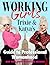 Working Girls: Trixie and K...