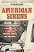 American Sirens: The Incred...