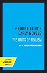 George Eliot's Early Novels: The Limits of Realism