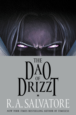 The Dao of Drizzt (Hardcover)