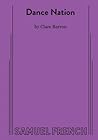 Dance Nation by Clare Barron Dance Nation by Clare Barron