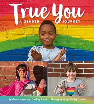 True You: A Gender Journey – A Celebratory Picture Book About Identity and Love for Children (Ages 4-8)