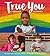 True You by Gwen Agna True You by Gwen Agna