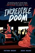 Incredible Doom: Volume 2: A Graphic Novel