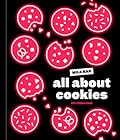 All About Cookies: A Milk Bar Baking Book
