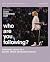 Who Are You Following? Bible Study Guide plus Streaming Video: Pursuing Jesus in a Social Media Obsessed World