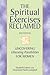 The Spiritual Exercises Rec...