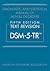 Diagnostic and Statistical Manual of Mental Disorders, Text Revision Dsm-5-tr