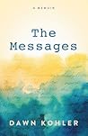 The Messages, A Memoir