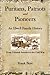 Puritans, Patriots and Pioneers by Frank Bevc