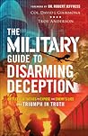 Military Guide to Disarming Deception by David J. Giammona