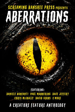 Aberrations: A Creature Feature Anthology