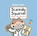 Scaredy Squirrel Visits the Doctor