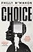 The Choice - for young readers by Philly McMahon