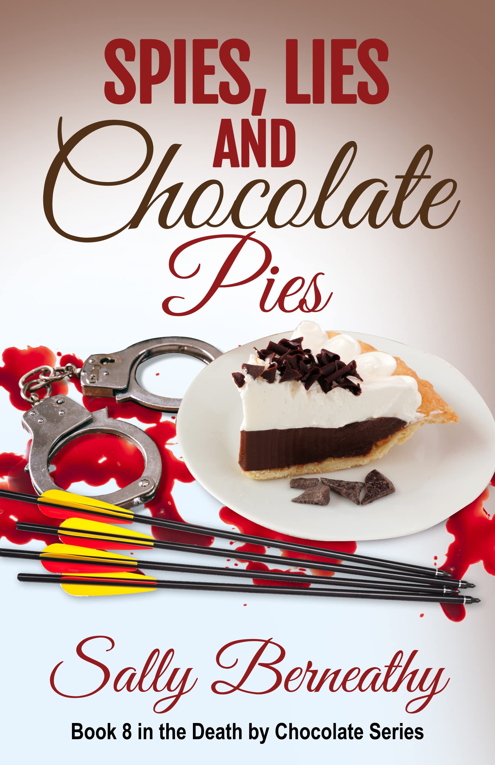Spies, Lies and Chocolate Pies (Death by Chocolate, #8)
