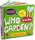Who is in the Garden? by Simon Abbott