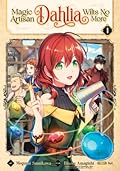 魔導具師ダリヤはうつむかない～Dahliya Wilts No More～ (Comic