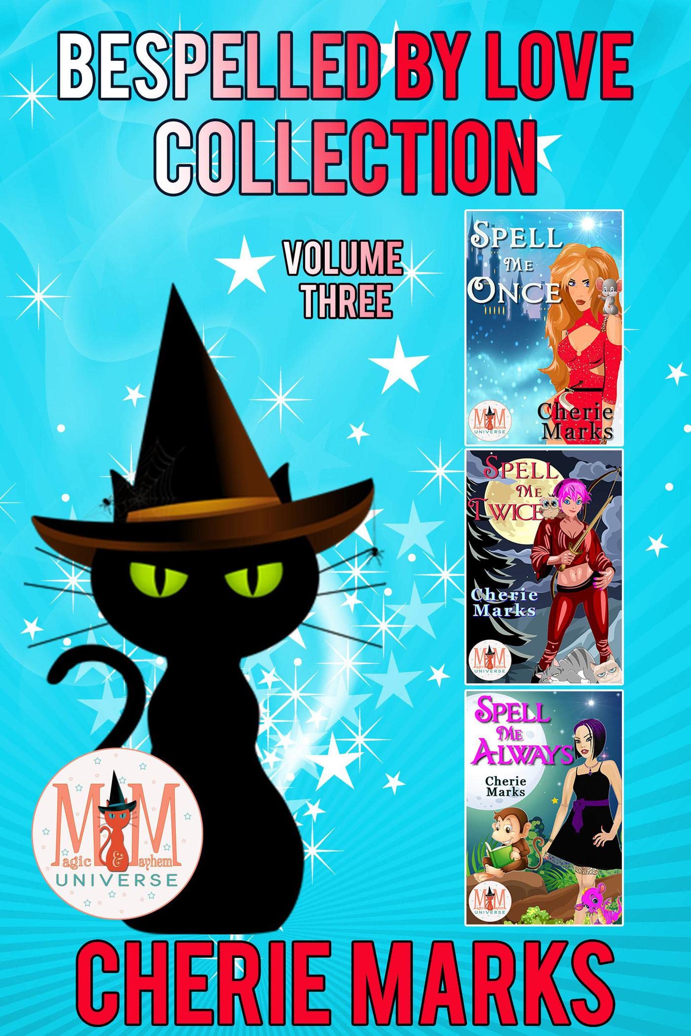 Bespelled by Love Collection: Magic and Mayhem Universe (Kindle Edition)