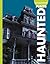 Curious about Haunted Places (Curious about Unexplained Mysteries)