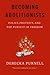 Becoming Abolitionists: Police, Protests, and the Pursuit of Freedom