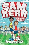 Sports Day (Sam Kerr: Kicking Goals, #3)